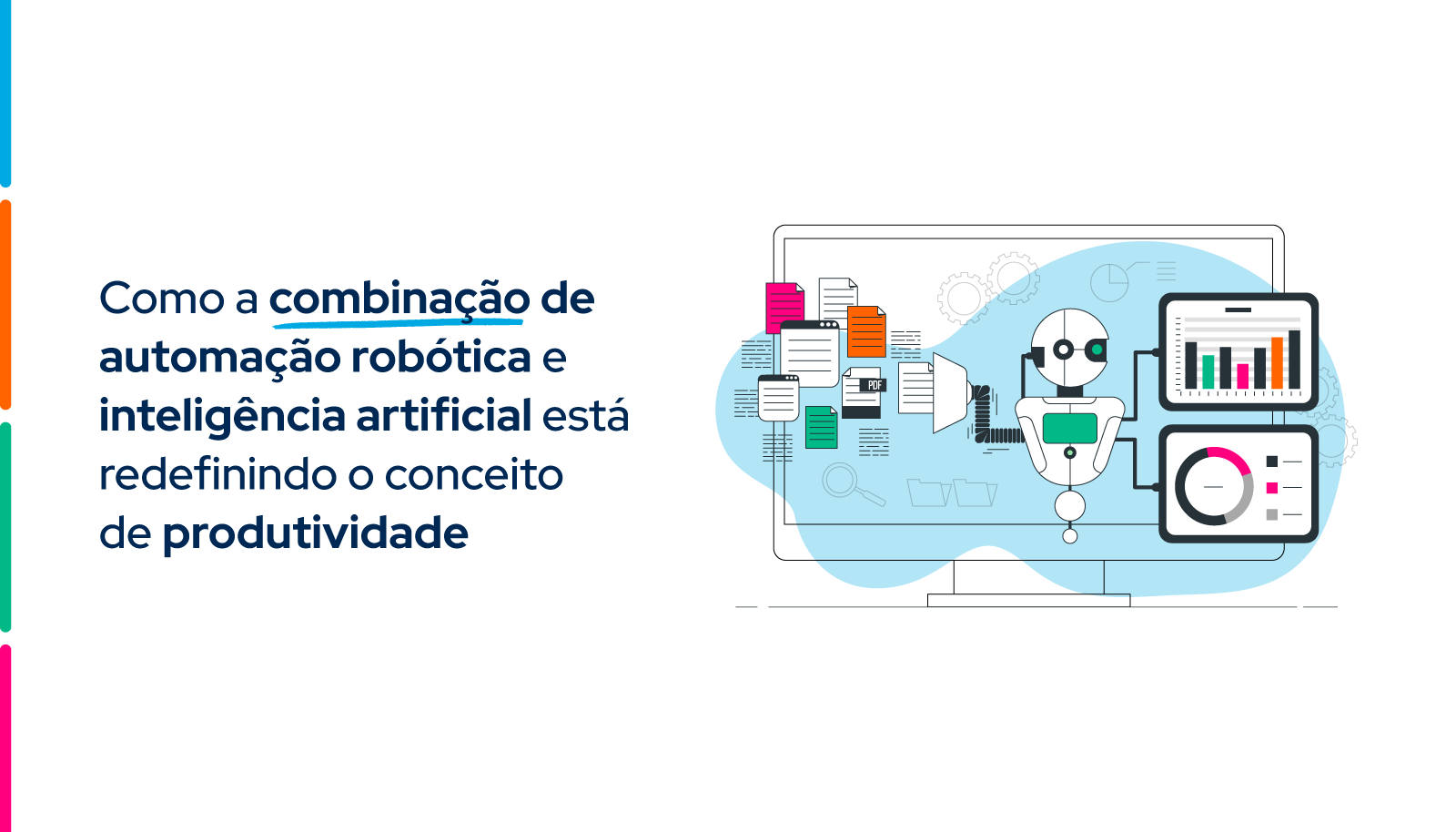 RPA + IA: O Fim dos Processos Manuais nas Empresas